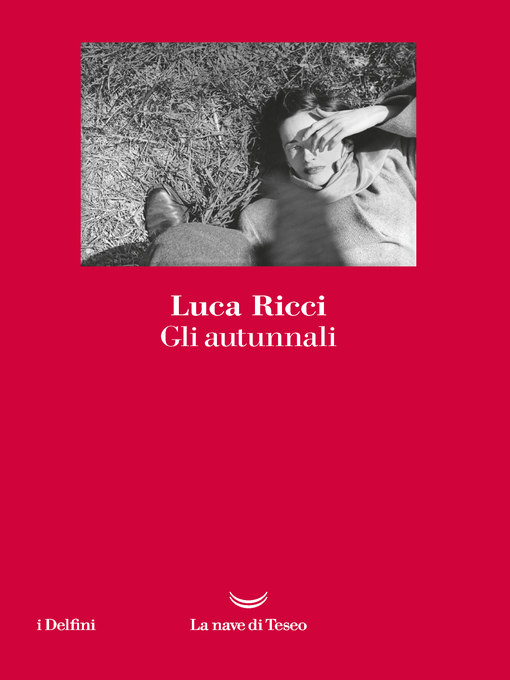 Title details for Gli autunnali by Luca Ricci - Available